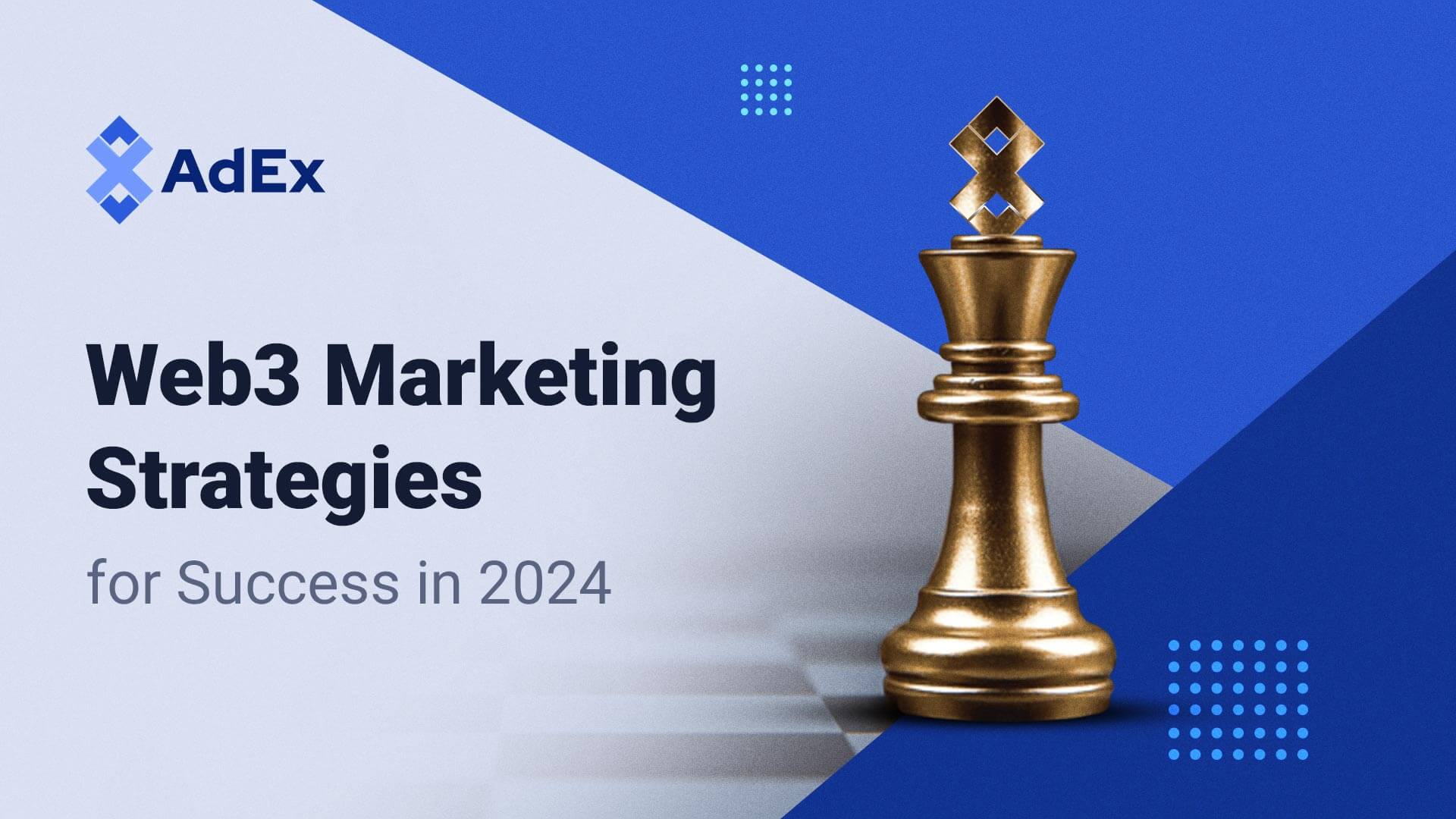 11 Web3 Marketing Strategies for Success in 2024 | AdEx Blog
