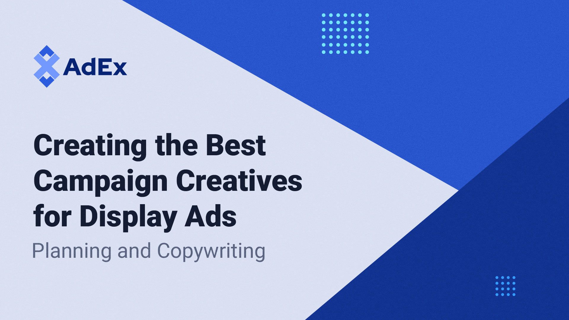 Creating the Best Campaign Creatives for Display Ads: Planning and Copywriting