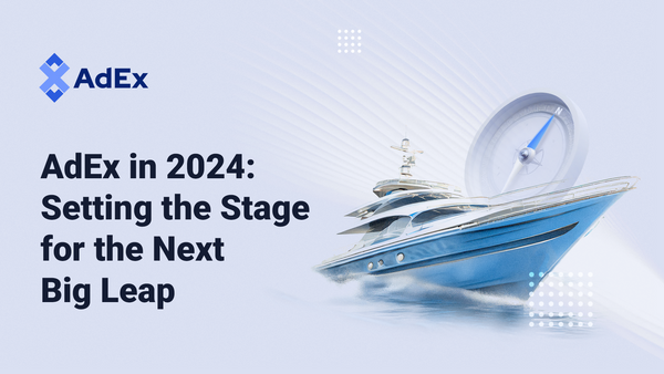 AdEx in 2024: Setting the Stage for the Next Big Leap